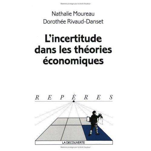 L' Incertitude Dans Les Theories Economiques
