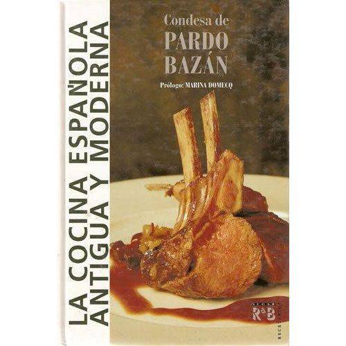 La Cocina Espanola Antigua Y Moderna