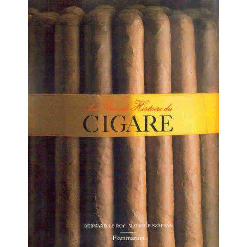 La Grande Histoire Du Cigare