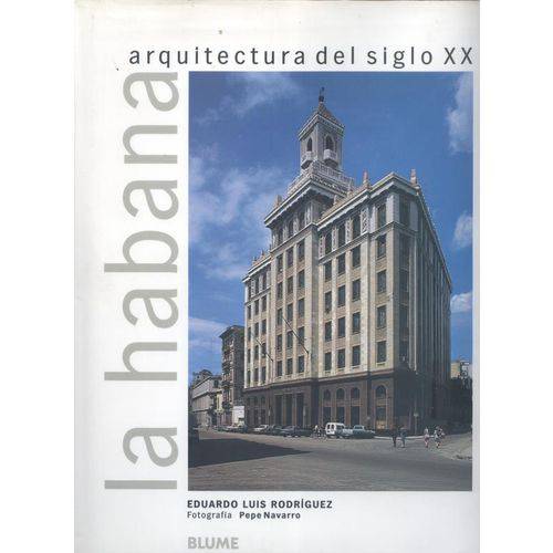La Habana -arquitectura Del Siglo Xx