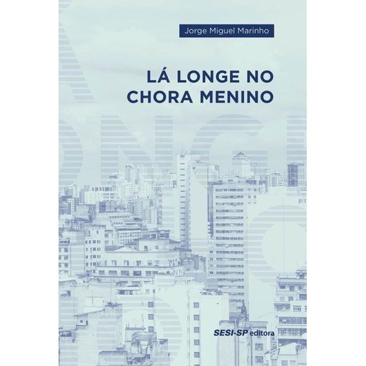 La Longe no Chora Menino - Sesi Sp