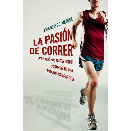 La Pasion de Correr / The Passion Of Running