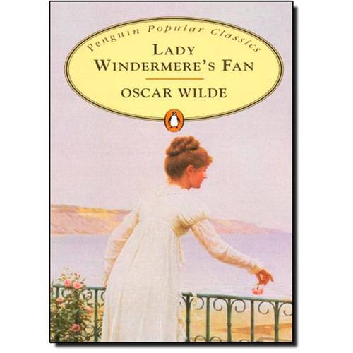 Lady Windermere S Fan - Penguin Popular Classics