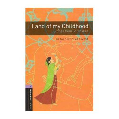 Land Of My Childhood (oxford Bookworm Library 4) 3ed