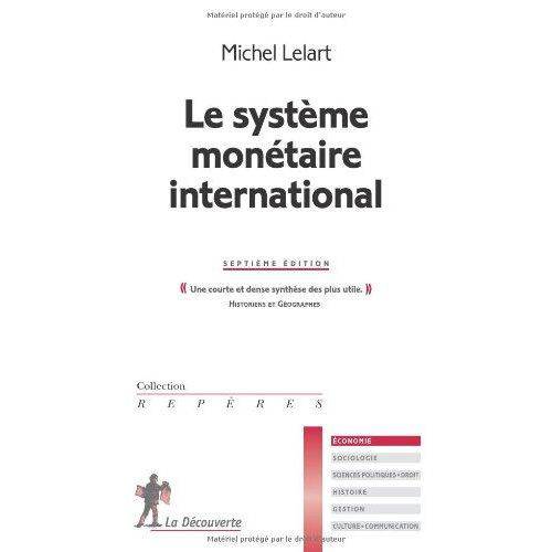 Le Systeme Monetaire International