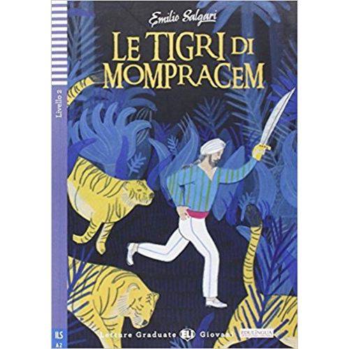 Le Tigri Di Mompracem - Hub Letture Graduate Giovani - Livello 2 - Libro Con Audio CD