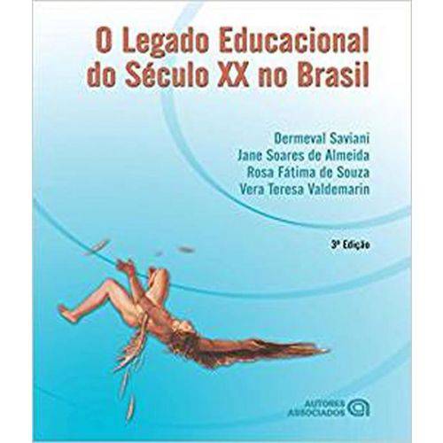 Legado Educacional do Seculo Xx no Brasil, o - 03 Ed