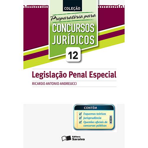 Legislação Penal Especial: Coleção Preparatória para Concursos Jurídicos - (Volume 12)
