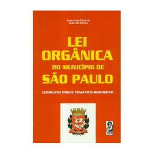 Lei Orgânica do Município de São Paulo - Série Legislação