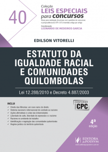 Leis Especiais para Concursos - V.40 - Estatuto da Igualdade Racial e Comunidades Quilombolas (2017)