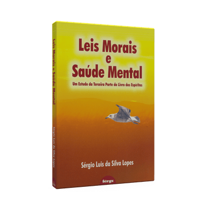 Leis Morais e Saúde Mental - um Estudo da Terceira Parte de o Livro dos Espíritos