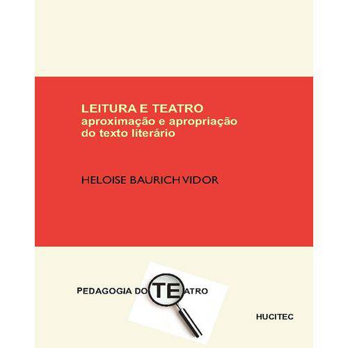 Leitura e Teatro: Aproximação e Apropriação do Texto Literário