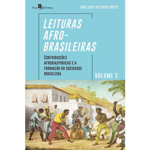 Leituras Afro-brasileiras: Volume 2: Contribuições Afrodiaspóricas e a Formação da Sociedade Brasileira