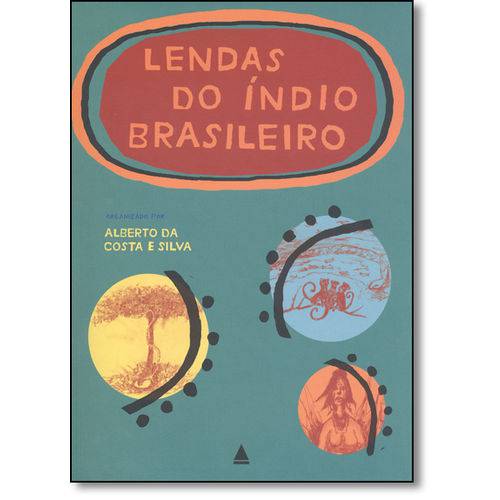 Lendas do Índio Brasileiro