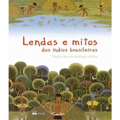 Lendas e Mitos dos Indios Brasileiros