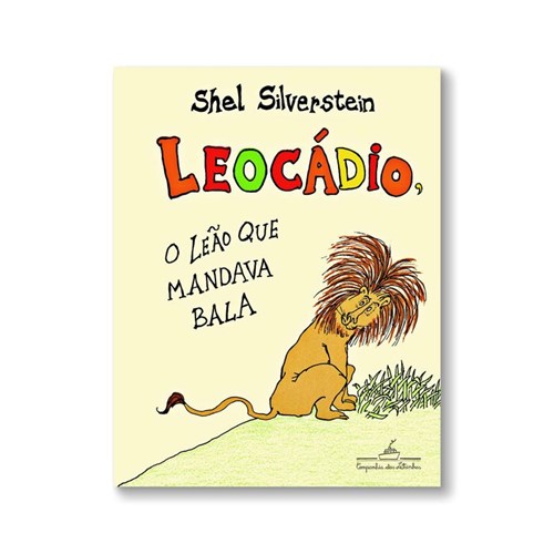 Leocádio, o Leão que Mandava Bala - Shel Silverstein