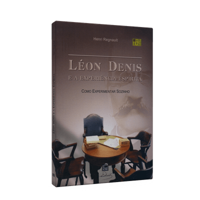 Léon Denis e a Experiência Espírita