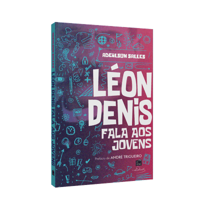 Léon Denis Fala Aos Jovens