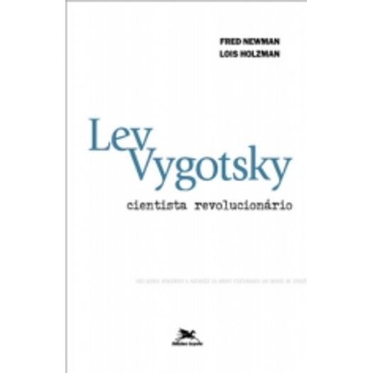 Lev Vygotsky Cientista Revolucionario - Loyola