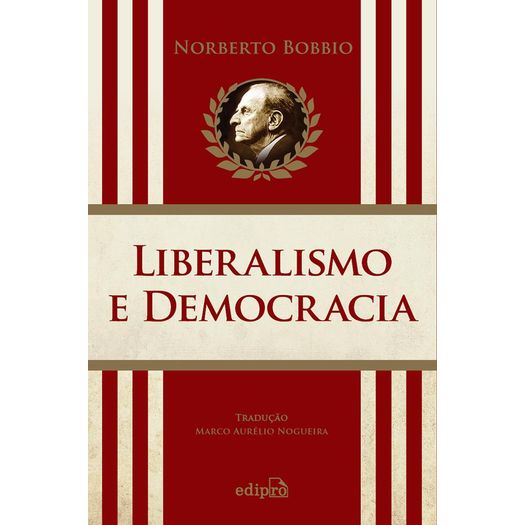 Liberalismo e Democracia - Edipro