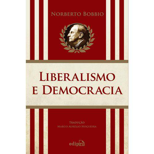 Liberalismo e Democracia - Edipro