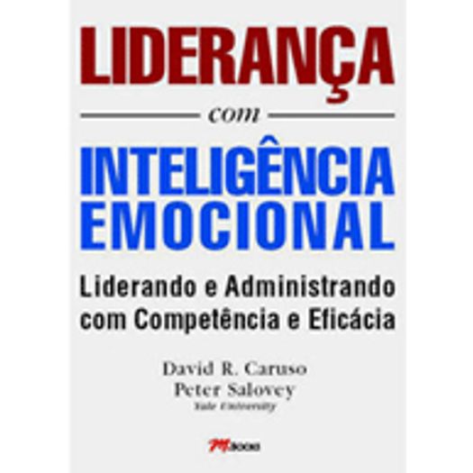 Lideranca com Inteligencia Emocional - M Books