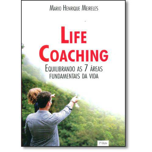 Life Coaching: Equilibrando as 7 Áreas Fundamentais da Vida