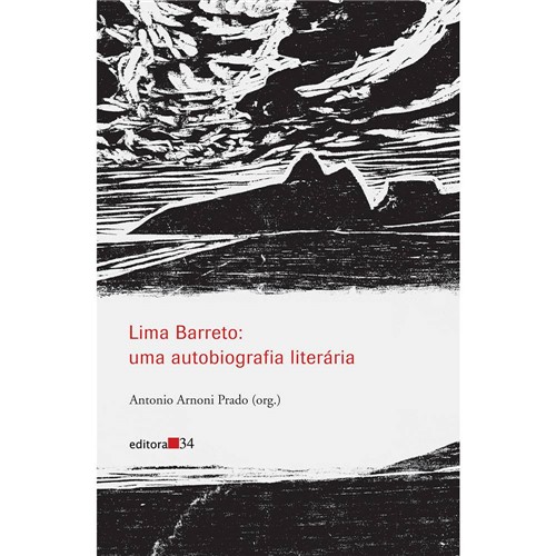 Lima Barreto: uma Autobiografia Literária