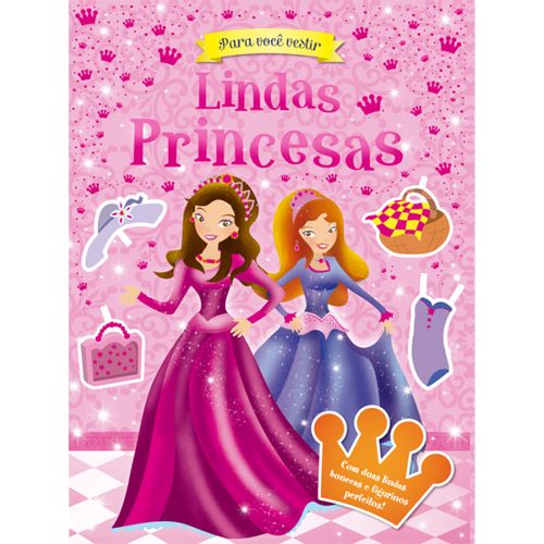Lindas Princesas - Coleção para Você Vestir