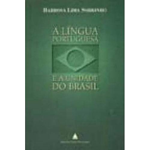 Língua Portuguesa e a Unidade do Brasil, a - LEXIKON INFORMATICA LTDA