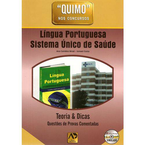 Lingua Portuguesa e Sistema Unico de Saude / Quimo