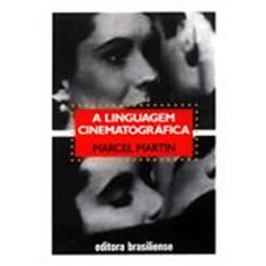 Linguagem Cinematografica, a - Brasiliense