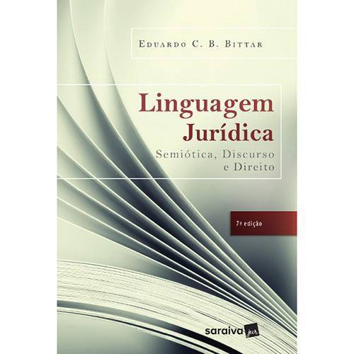 Linguagem Jurídica - Semiótica, Discurso e Direito - 7ª Ed.