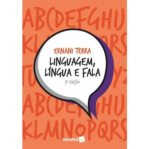Linguagem, Língua e Fala - 3ª Ed. 2018