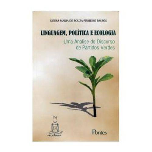 Linguagem, Política e Ecologia - uma Análise do Discurso de Partidos Verdes
