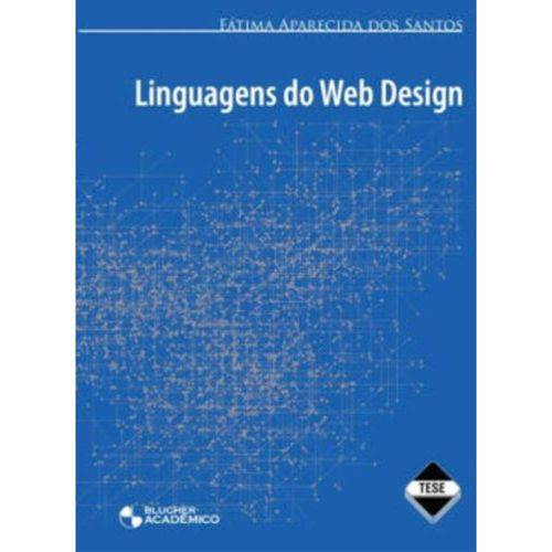 Linguagens do Web Design - 1ª Ed. 2009