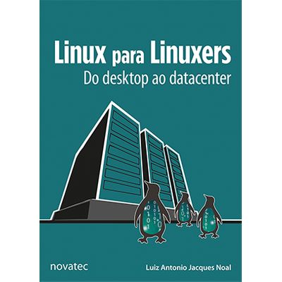 Linux para Linuxers - do Desktop ao Datacenter