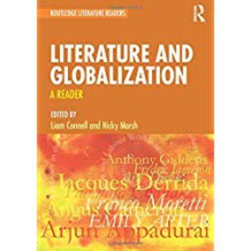 Literature And Globalization: a Reader