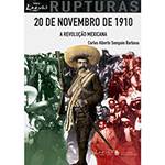 Livro - 20 de Novembro de 1910 - a Revolução Mexicana
