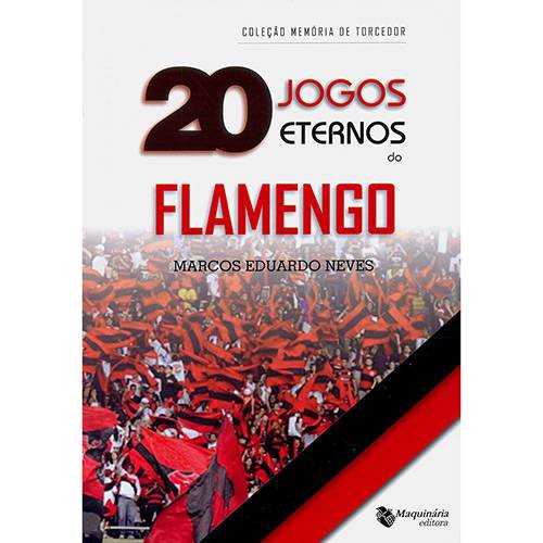 Livro - 20 Jogos Eternos do Flamengo