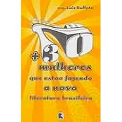 Livro - + 30 Mulheres que Estão Fazendo a Nova Literatura Brasileira