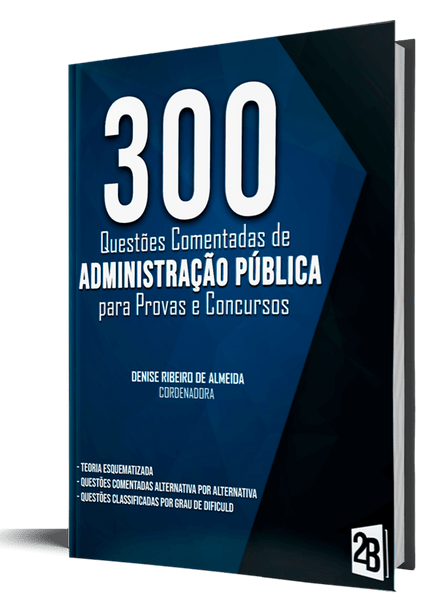 Livro "300 Questões Comentadas de Administração Pública para Concursos"