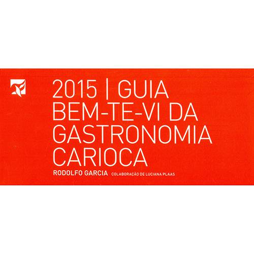 Livro - 2015 Guia Bem - te - Vi da Gastronomia Carioca