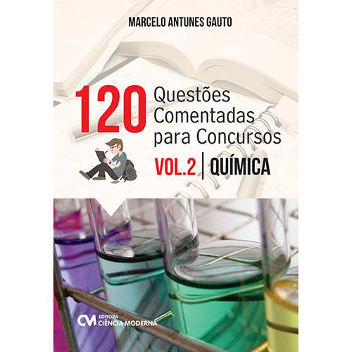 Livro - 120 Questões Comentadas para Concursos: Volume 2 Química