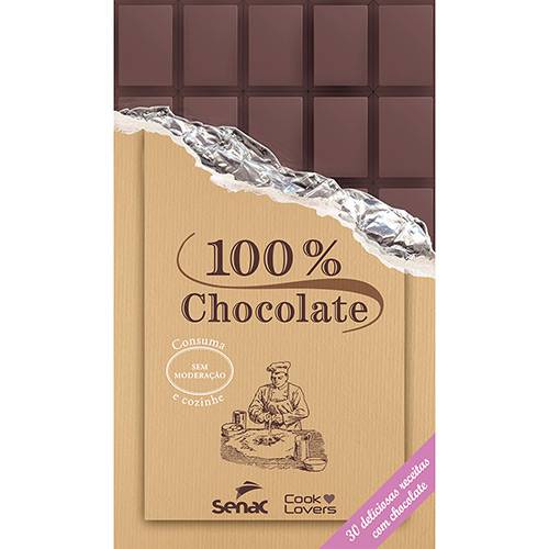 Livro - 100% Chocolate - 30 Deliciosas Receitas com Chocolate