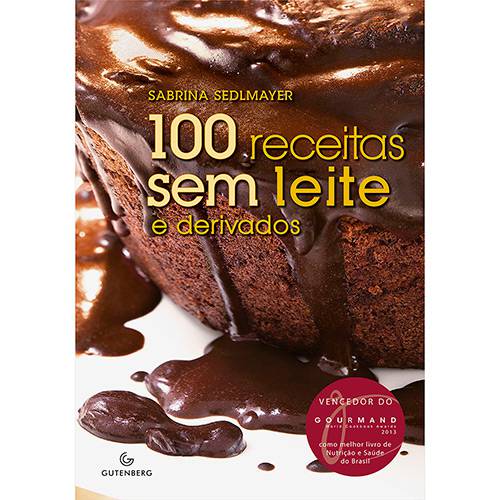 Livro - 100 Receitas Sem Leite e Derivados
