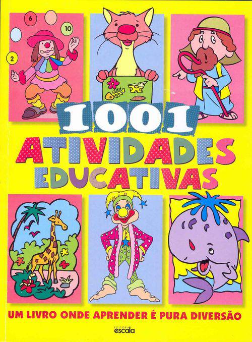 Livro 1001 Atividades Educativas - Aprender é Pura Diversão