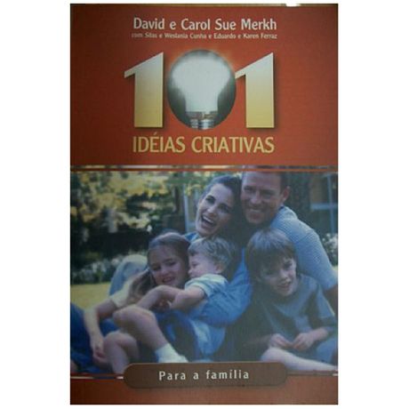 Livro 101 Idéias Criativas para Família