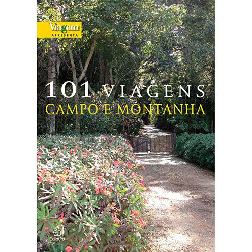 Livro - 101 Viagens - Campo e Montanha