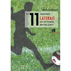 Livro - 11 Maiores Laterais do Futebol Brasileiro, os
